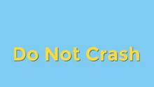 Imagen 8 de Do Not Crash