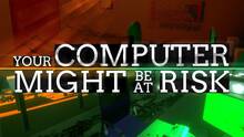 Imagen 15 de Your Computer Might Be At Risk