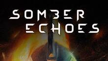 Imagen 13 de Somber Echoes