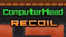 Imagen 7 de ComputerHead: Recoil