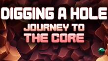 Imagen 2 de Digging A Hole: Journey to the Core