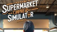 Imagen 25 de Supermarket Owner Simulator: Business