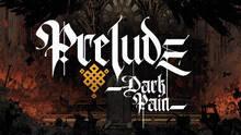 Imagen 7 de Prelude Dark Pain