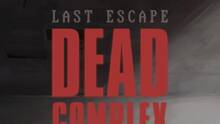 Imagen 11 de Last Escape: Dead Complex