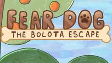Imagen 4 de Fear Dog The Bolota Escape (Xbox One)