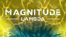 Imagen 2 de Magnitude: Lambda