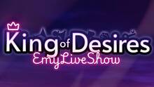 Imagen 3 de EmyLiveShow: King of Desires