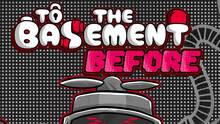Imagen 47 de To the Basement: Before