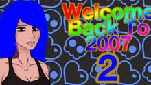 Imagen 8 de Welcome Back To 2007 Part II