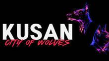 Imagen 9 de Kusan: City of Wolves