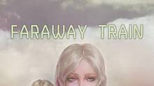 Imagen 14 de FARAWAY TRAIN