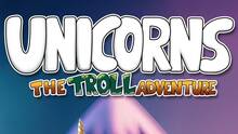Imagen 5 de Unicorns - The Troll Adventure