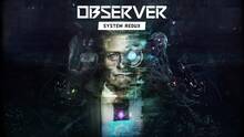 Imagen 7 de Observer: System Redux
