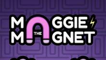 Imagen 37 de Maggie the Magnet
