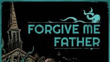 Imagen 29 de Forgive Me Father
