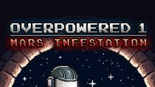 Imagen 22 de Overpowered 1 - Mars Infestation