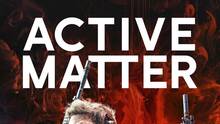 Imagen 13 de Active Matter