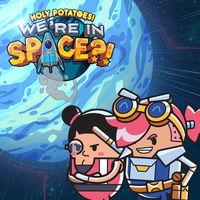 Imagen de Holy Potatoes! We're in Space?!